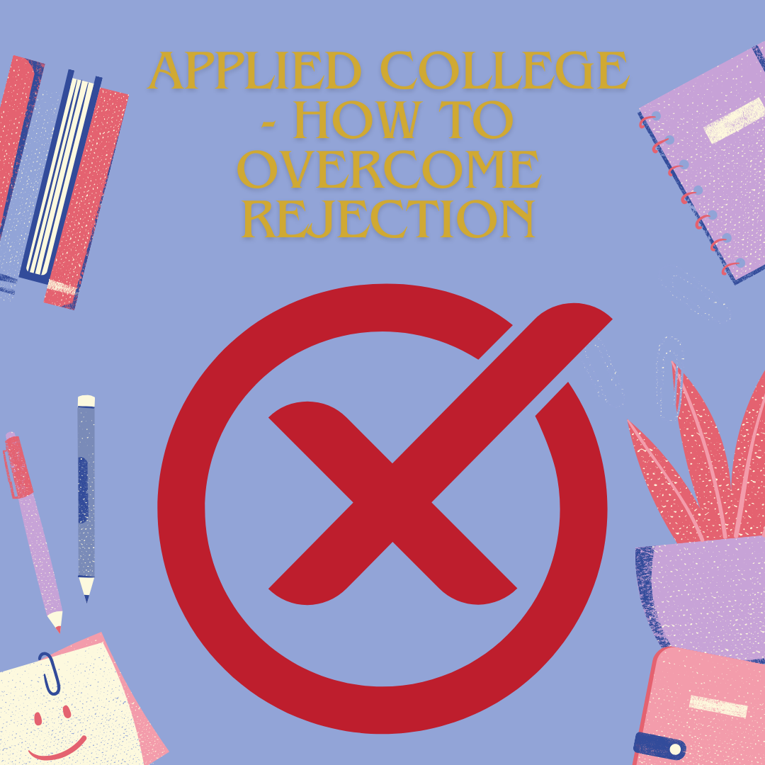 Applied and waiting for decisions: How to handle college rejections?