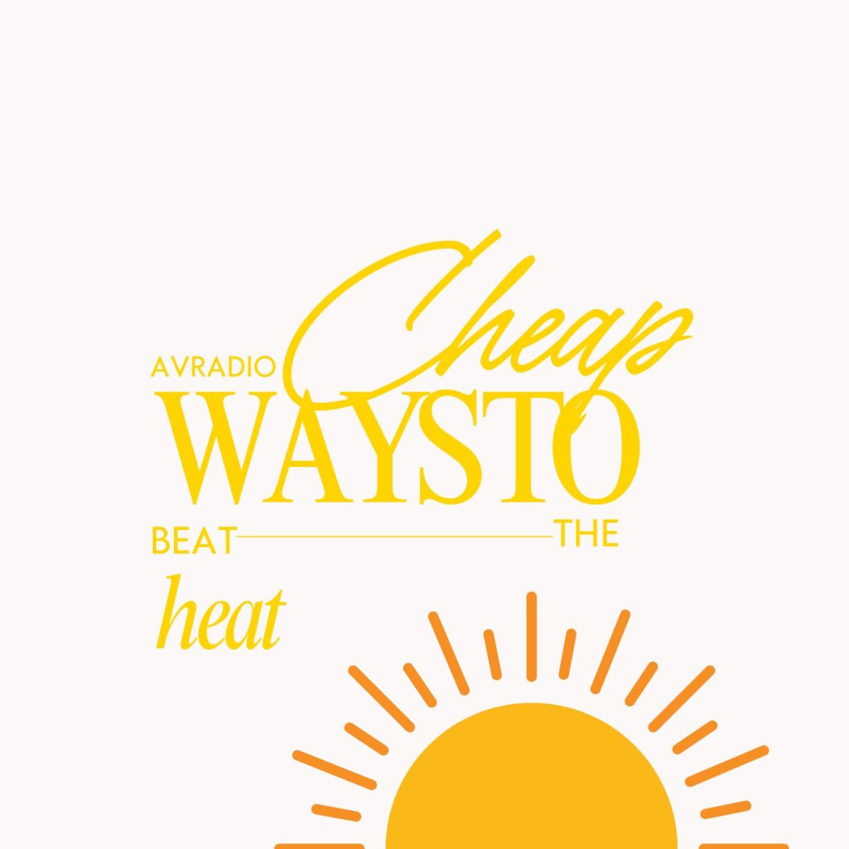 Cheap Ways to Beat the Heat