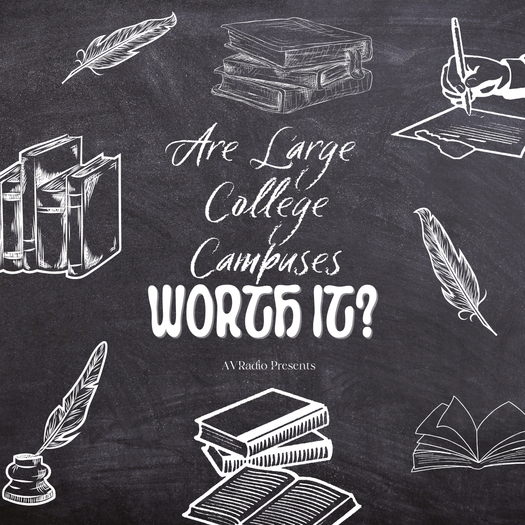 Are Large College Campuses Worth it?