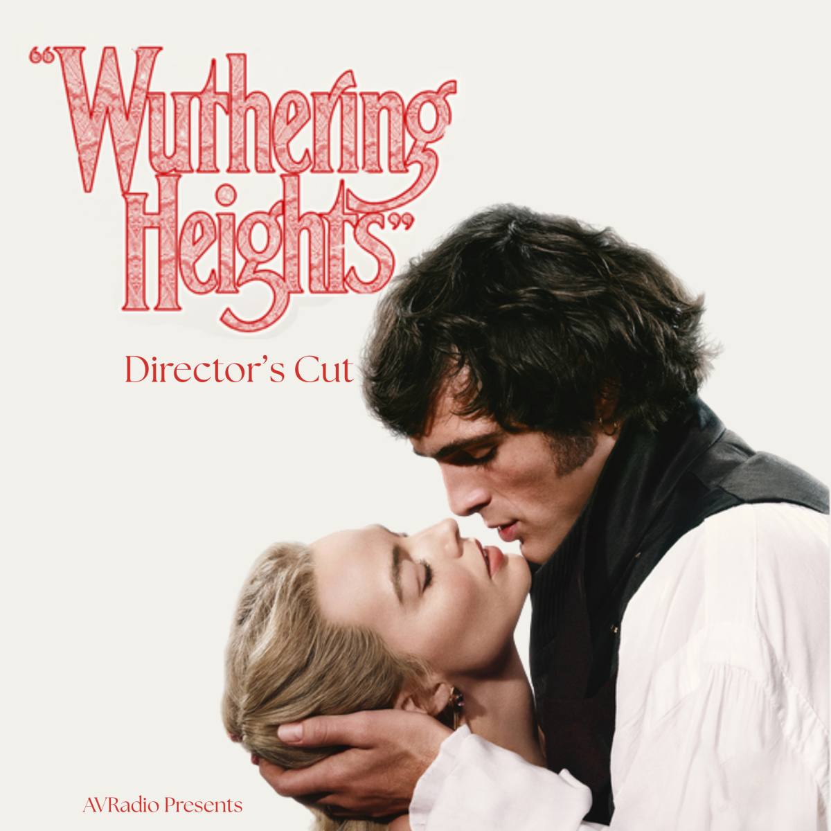 Director's Cut: Wuthering Heights